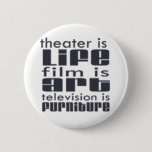 Badge Rond 5 Cm Théâtre contre le film contre la TV