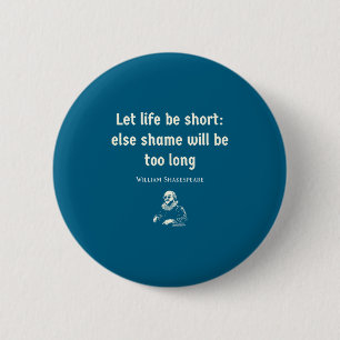 Badge Rond 5 Cm Théâtre de citation de Shakespeare drôle Littératu