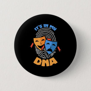 Badge Rond 5 Cm Théâtre Il Est Dans Mon Adn