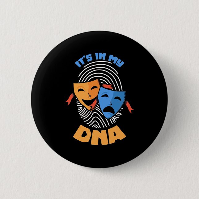 Badge Rond 5 Cm Théâtre Il Est Dans Mon Adn (Devant)