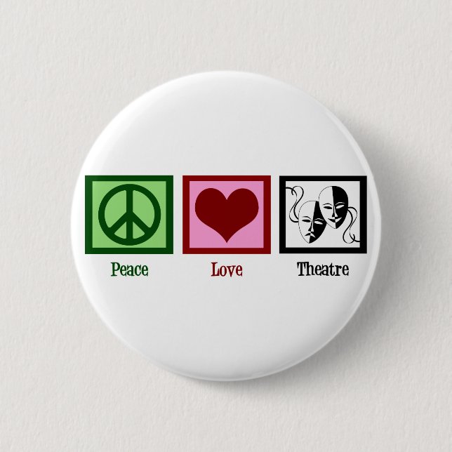 Badge Rond 5 Cm Théâtre Peace Love (Devant)