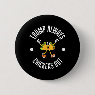 Badge Rond 5 Cm Théorie Trump Taco - Trump Épouse Toujours Taco