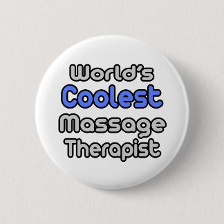 Badge Rond 5 Cm Thérapeute de massage la plus froide du monde