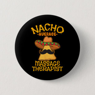 Badge Rond 5 Cm Thérapeute Mage Nacho Moyen Meuse Cinco De Mayo P