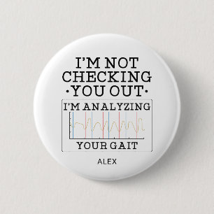 Badge Rond 5 Cm Thérapeute physique qui ne vous reluque pas Drôle