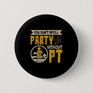 Badge Rond 5 Cm Thérapeute physique vintage Vous ne pouvez pas épe