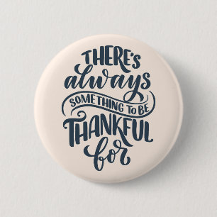 Badge Rond 5 Cm There's Always Something