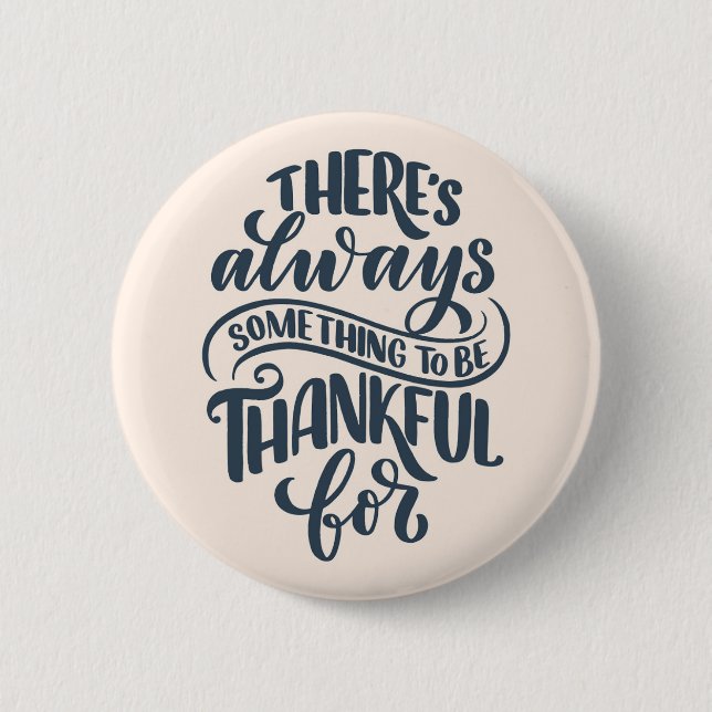 Badge Rond 5 Cm There's Always Something (Devant)