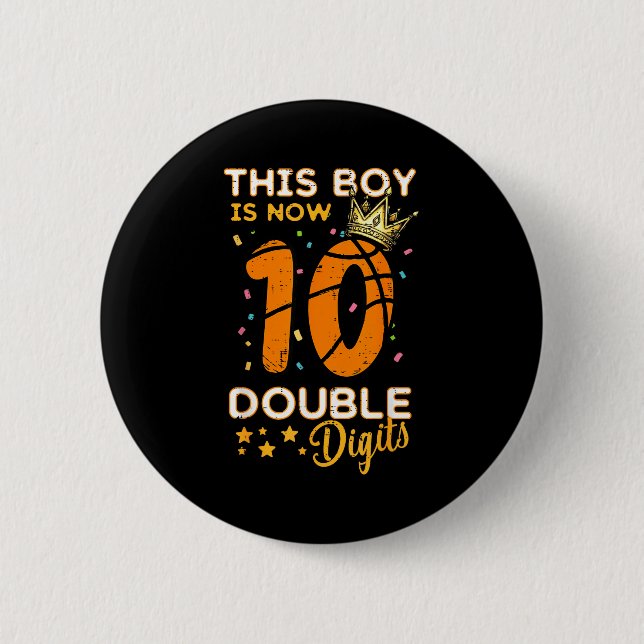 Badge Rond 5 Cm This Boy Now 10 Double Digits Crown 10th Birthday  (Devant)