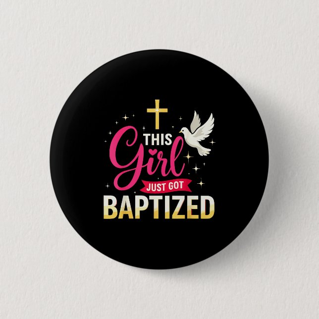 Badge Rond 5 Cm This Girl Just Got Baptized Shirt Girls Baptism Sh (Devant)