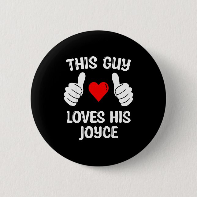 Badge Rond 5 Cm This Guy Loves His Joyce Girlfriend Wife Valentine (Devant)