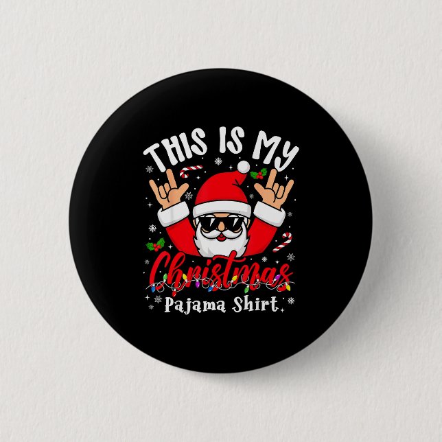 Badge Rond 5 Cm This Is My Christmas Pajama Shirt Sungles Santa Ro (Devant)