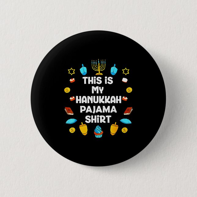 Badge Rond 5 Cm This Is My Hanukkah Pajama Shirt Chanukah Jewish M (Devant)
