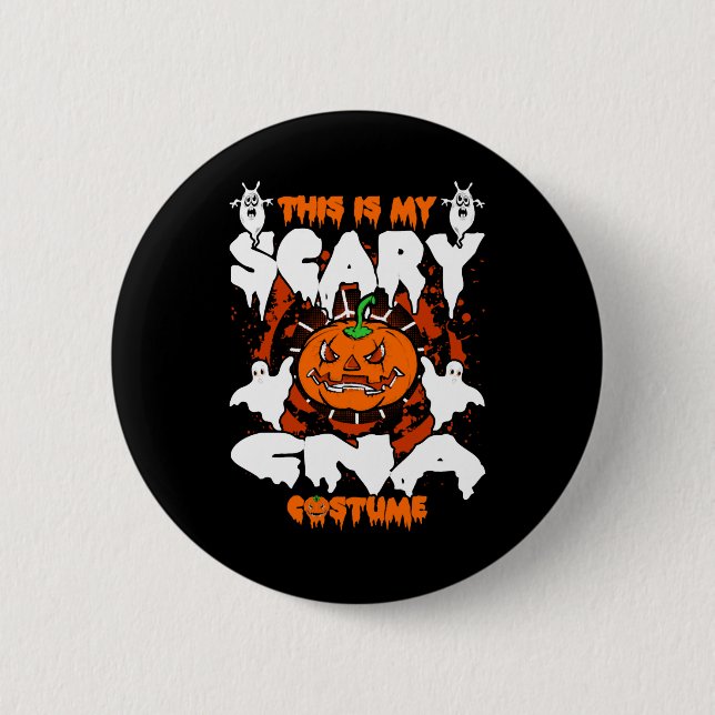 Badge Rond 5 Cm This Is My Scary Cna Costume (Devant)