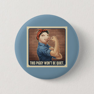 Badge Rond 5 Cm This Piggy Won't Be Quiet Button