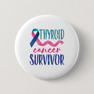 Badge Rond 5 Cm Thyroid Cancer Survivor