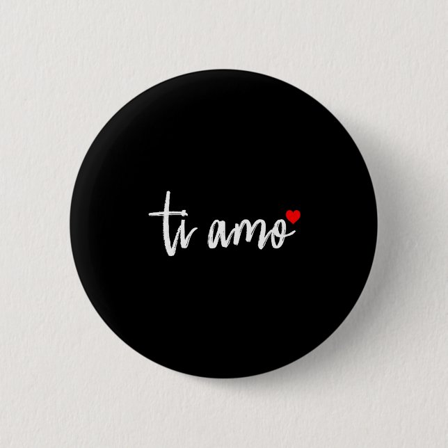 Badge Rond 5 Cm Ti Amo Italiano I Love You Valentine's Day Relatio (Devant)