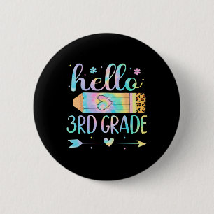 Badge Rond 5 Cm Tie Dye 3e année Retour à l'école Bonjour troisièm