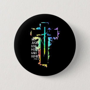 Badge Rond 5 Cm Tie Dye Cross Micah 68 Acte Justement Bible Écritu
