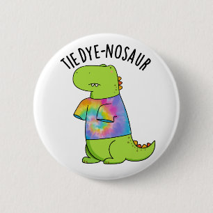 Badge Rond 5 Cm Tie-dye-nosaur Blague de dinosaure drôle