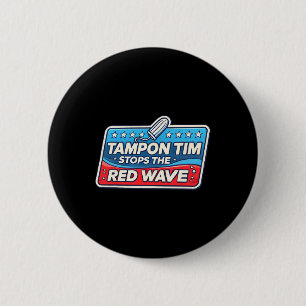 Badge Rond 5 Cm Tim Walz, gouverneur de Tim, politique amusante