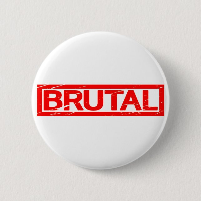 Badge Rond 5 Cm Timbre Brutal (Devant)