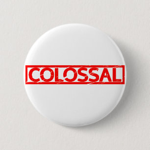 Badge Rond 5 Cm Timbre colossal