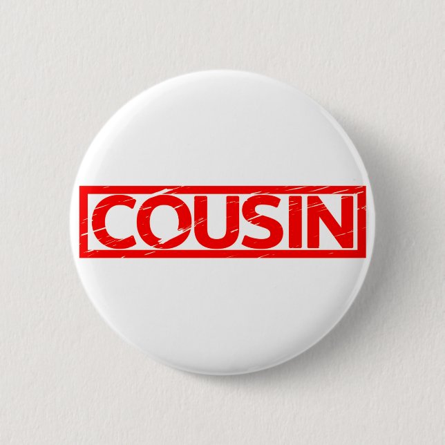 Badge Rond 5 Cm Timbre Cousin (Devant)