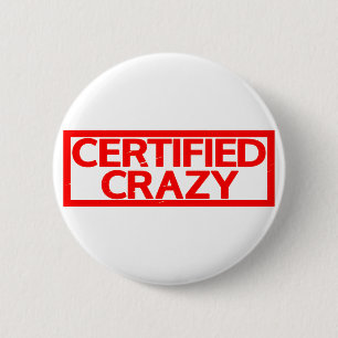 Badge Rond 5 Cm Timbre Crazy certifié