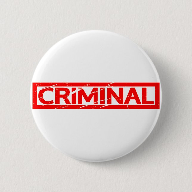 Badge Rond 5 Cm Timbre criminel (Devant)