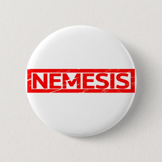 Badge Rond 5 Cm Timbre de némésis (Devant)