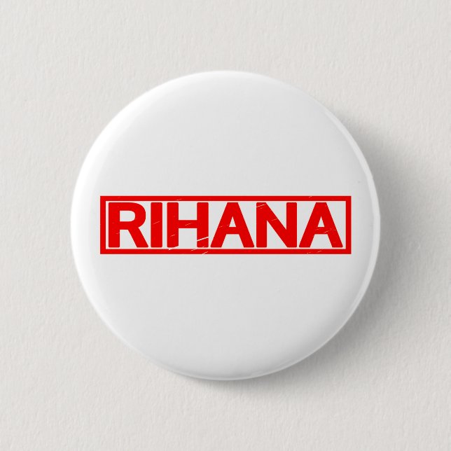 Badge Rond 5 Cm Timbre de Rihana (Devant)