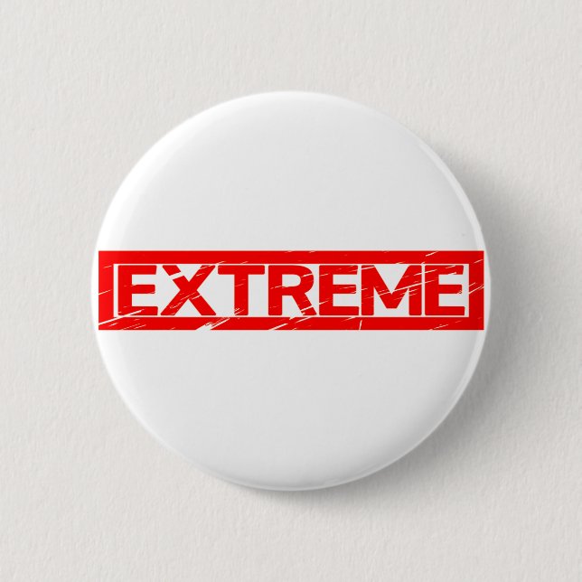 Badge Rond 5 Cm Timbre extrême (Devant)
