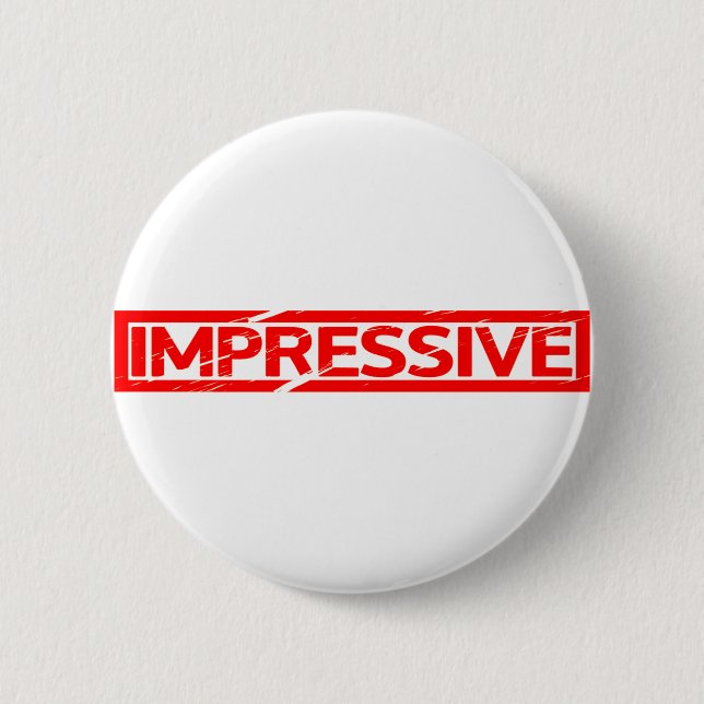 Badge Rond 5 Cm Timbre impressionnant (Devant)