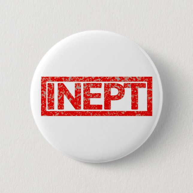 Badge Rond 5 Cm Timbre incompétent (Devant)