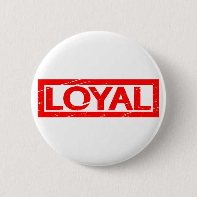 Badge Rond 5 Cm Timbre Loyal (Devant)