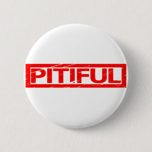 Badge Rond 5 Cm Timbre pitoyable