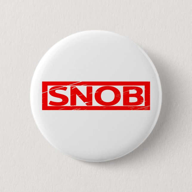 Badge Rond 5 Cm Timbre Snob (Devant)