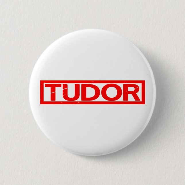 Badge Rond 5 Cm Timbre Tudor (Devant)
