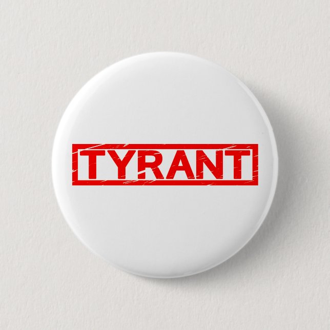 Badge Rond 5 Cm Timbre tyran (Devant)