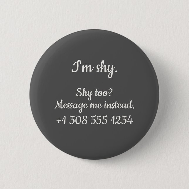 Badge Rond 5 Cm Timides introvertis drague moi aussi numéro (Devant)