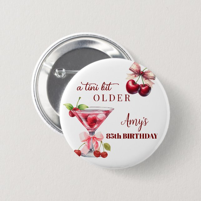 Badge Rond 5 Cm Tini Bit Older Cherry Martini 85th Birthday Favor (Devant & derrière)