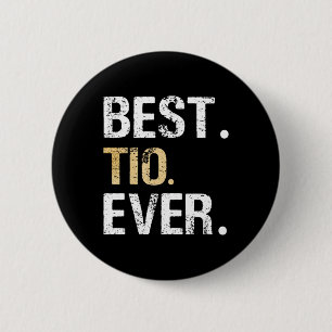 Badge Rond 5 Cm Tio Jamais Espagnol Latin Mexicain Cadeau De Niece