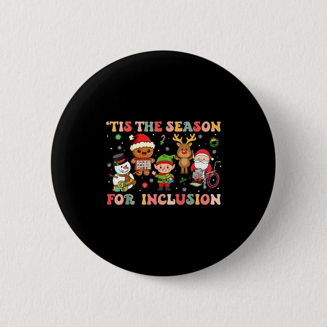 Badge Rond 5 Cm Tis The Season For Inclusion Christmas Sped Teache (Devant)