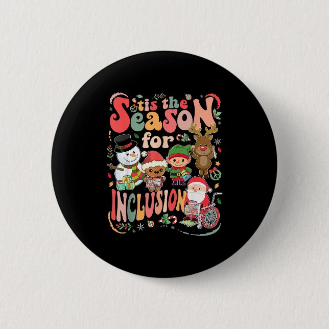Badge Rond 5 Cm Tis The Season For Inclusion Christmas Sped Teache (Devant)