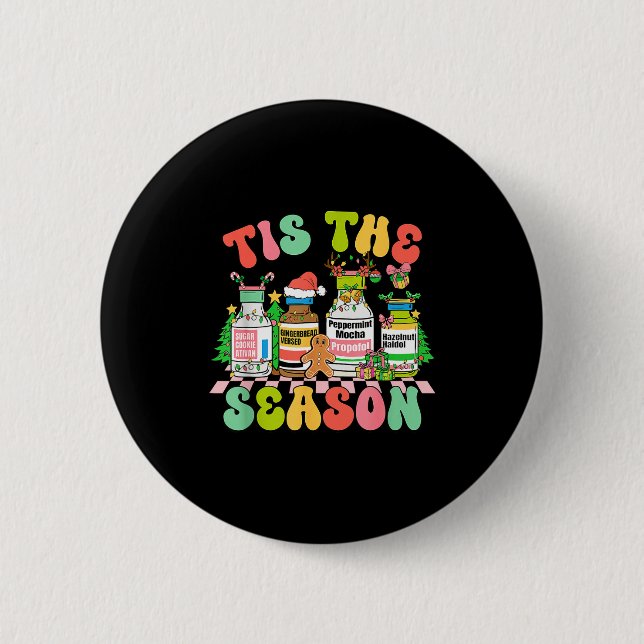 Badge Rond 5 Cm Tis The Season Funny Nurse Christmas Bottles  (Devant)