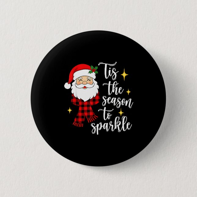 Badge Rond 5 Cm Tis The Season To Sparkle Cute Santa Christmas  (Devant)