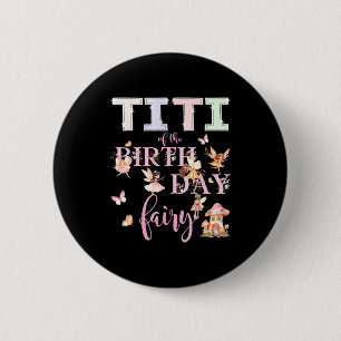 Badge Rond 5 Cm Titi de la Fée d'anniversaire Fille d'anniversaire