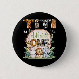 Badge Rond 5 Cm Titi Of The Wild Un 1er Anniversaire Safari Jungle