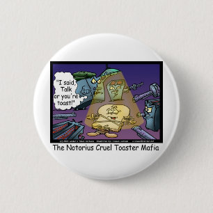 Badge Rond 5 Cm Toast Mafia Drôle Offbeat Cartoon Cadeaux et Tee -